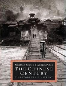 The Chinese Century: A Photographic History
