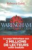 Waringham, Tome 2 : Les gardiens de la rose