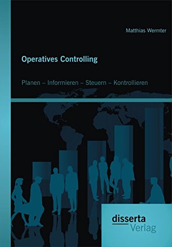 Operatives Controlling: Planen Informieren Steuern Kontrollieren