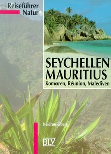 Reiseführer Natur, Seychellen, Mauritius von Oberg, Heidrun | Buch | Zustand gut
