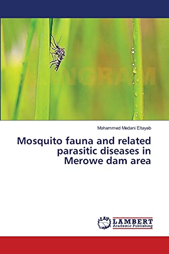 Mosquito fauna and related parasitic diseases in Merowe dam area