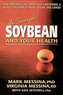 The Simple Soybean and Your Health