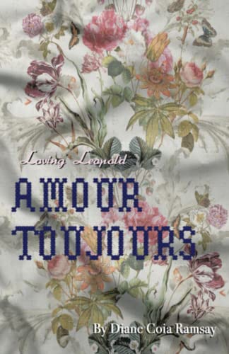 Loving Leopold: Amour Toujours