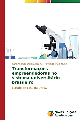 Transformações empreendedoras no sistema universitário brasileiro: Estudo de caso da UFMG