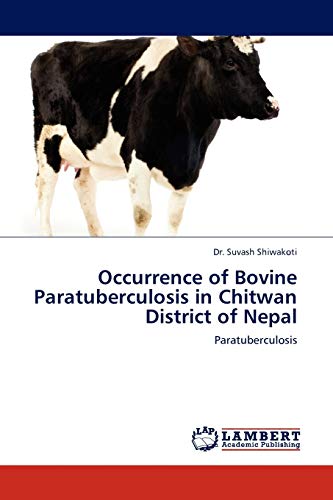 Occurrence of Bovine Paratuberculosis in Chitwan District of Nepal: Paratuberculosis