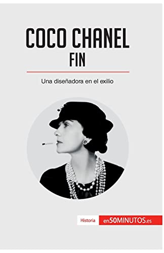 Coco Chanel - Fin: Una Diseñadora En El Exilio