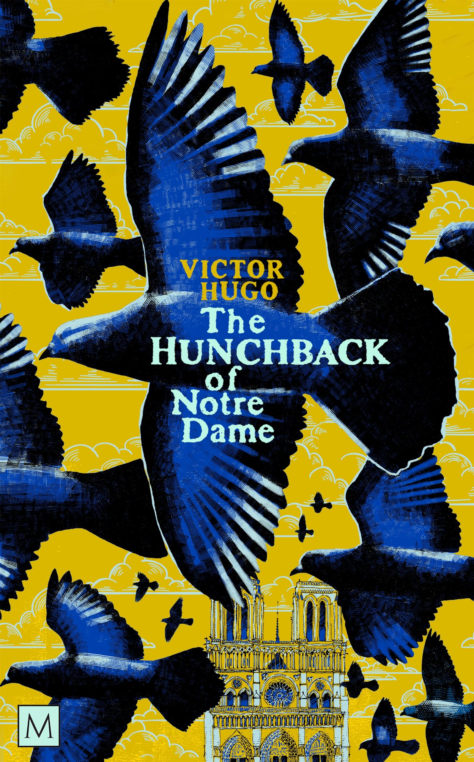 The Hunchback of Notre-Dame: Victor Hugo (Macmillan Collector's Library)