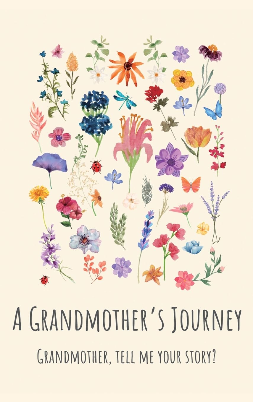 A Grandmother's Journey: Grandmother, tell me your story?