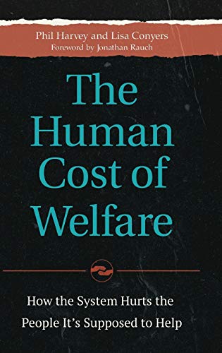The Human Cost of Welfare: How the System Hurts the People It's Supposed to Help