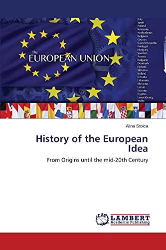 History of the European Idea: From Origins until the mid-20th Century