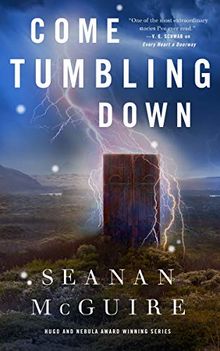 Come Tumbling Down (Wayward Children, Band 5)