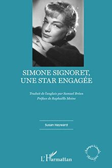 Simone Signoret, une star engagée