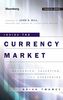 Inside the Currency Market: Mechanics, Valuation and Strategies (Bloomberg Professional)