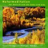 Naturmeditation. CD. Der Mensch und die Erde sind eins