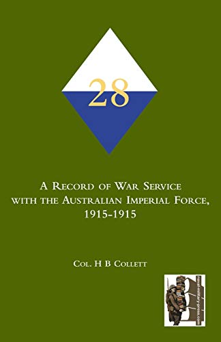 28th. A Record of War Service With the Australian Imperial Force, 1915-1915