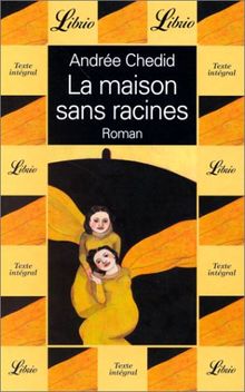 La maison sans racines
