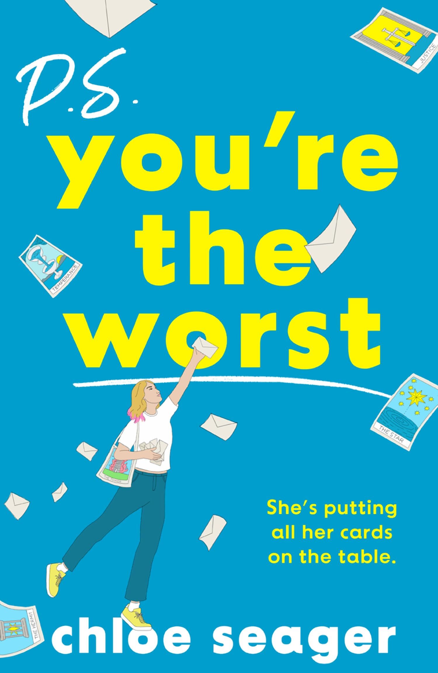 Chloe Seager P.S. You’re The Worst, A Hilarious, Witty And Relatable Comedy About Friendships, Relationships, And Being Lost In Your Twenties – Brand-New