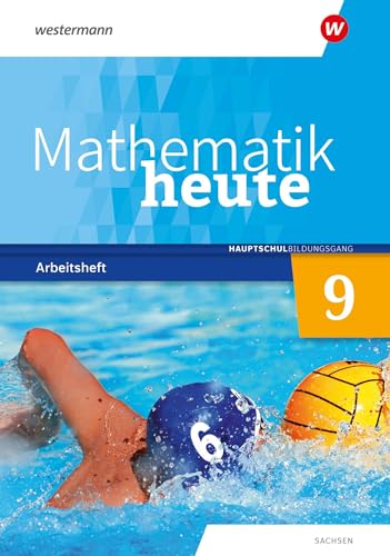 Mathematik heute - Ausgabe 2020 für Sachsen: Arbeitsheft 9 Realschulbildungsgang mit Lösungen
