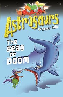 Astrosaurs 3: The Seas Of Doom