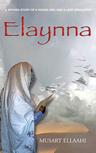 Elaynna: A Moving Story of a Young Girl and a Lost Education