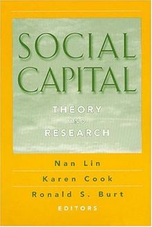 Social Capital: Theory and Research (Sociology and Economics)