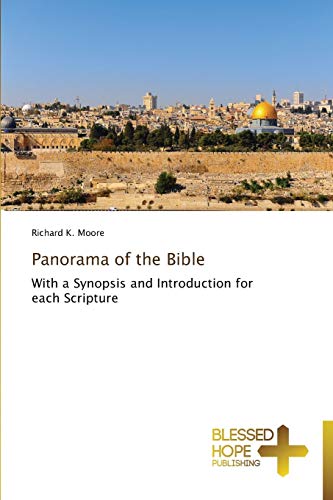 Panorama of the Bible: With a Synopsis and Introduction for each Scripture