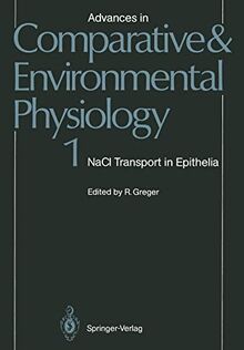 Nacl Transport in Epithelia (Advances in Comparative and Environmental Physiology, 1, Band 1)