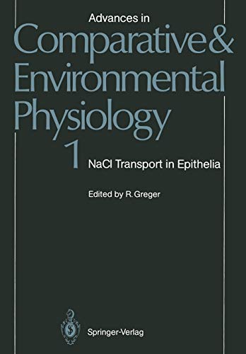 Nacl Transport in Epithelia (Advances in Comparative and Environmental Physiology, 1, Band 1)