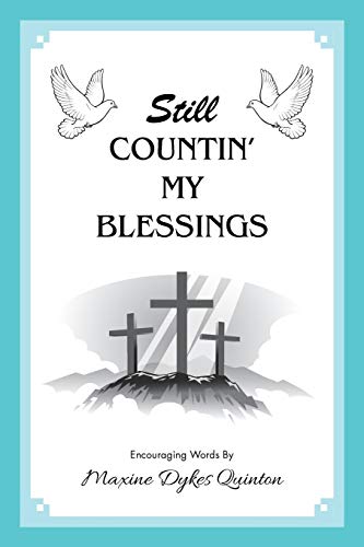 Still Countin’ My Blessings