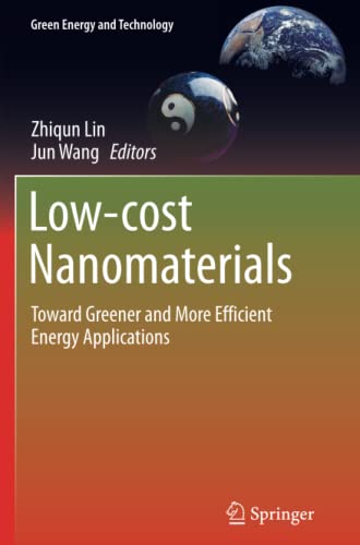 Low-cost Nanomaterials: Toward Greener and More Efficient Energy Applications (Green Energy and Technology)