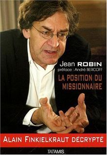 La position du missionnaire : Alain Finkielkraut décrypté