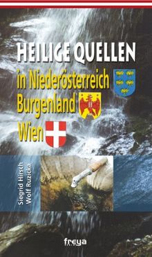 Heilige Quellen in Niederösterreich, Burgenland, Wien