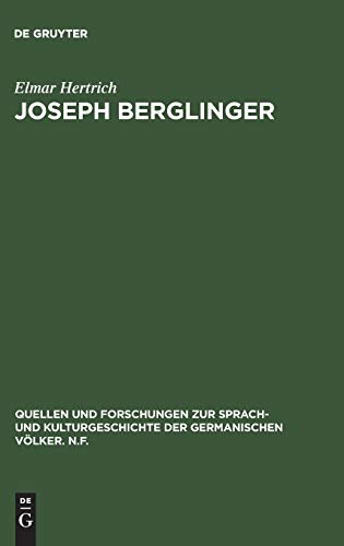 Joseph Berglinger: Eine Studie zu Wackenroders Musiker-Dichtung (Quellen und Forschungen zur Sprach- und Kulturgeschichte der germanischen Völker. N.F., 30 (154), Band 30)