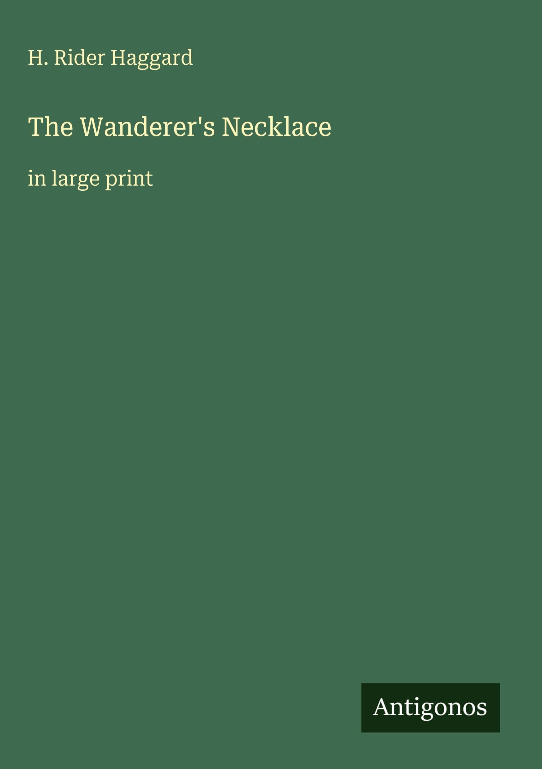 The Wanderer's Necklace: in large print