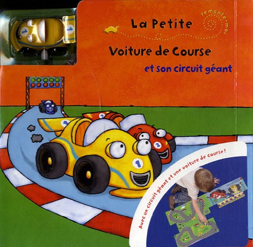 Petite Voiture De Course Et Son Circuit Geant (la) (livre Circuit)