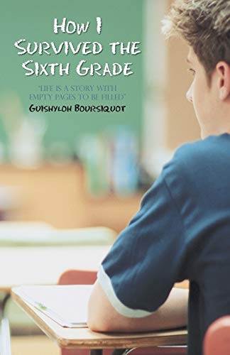 How I Survived the Sixth Grade