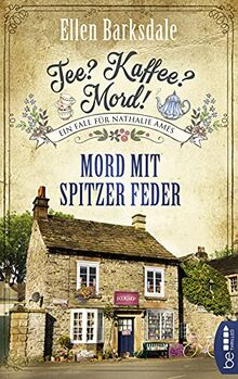 Tee? Kaffee? Mord! Mord mit spitzer Feder