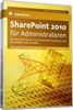 SharePoint 2010 für Administratoren
