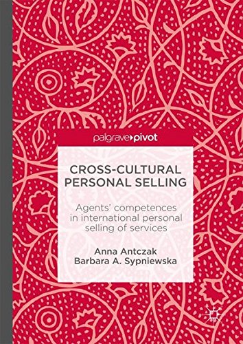 Cross-Cultural Personal Selling: Agents' competences in international personal selling of services