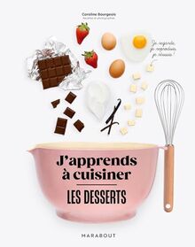 Les desserts : j'apprends à cuisiner