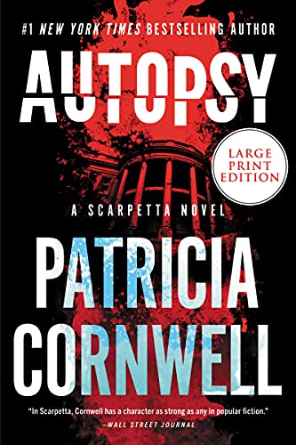 Patricia Cornwell Autopsy, A Scarpetta Novel (Kay Scarpetta, 25)