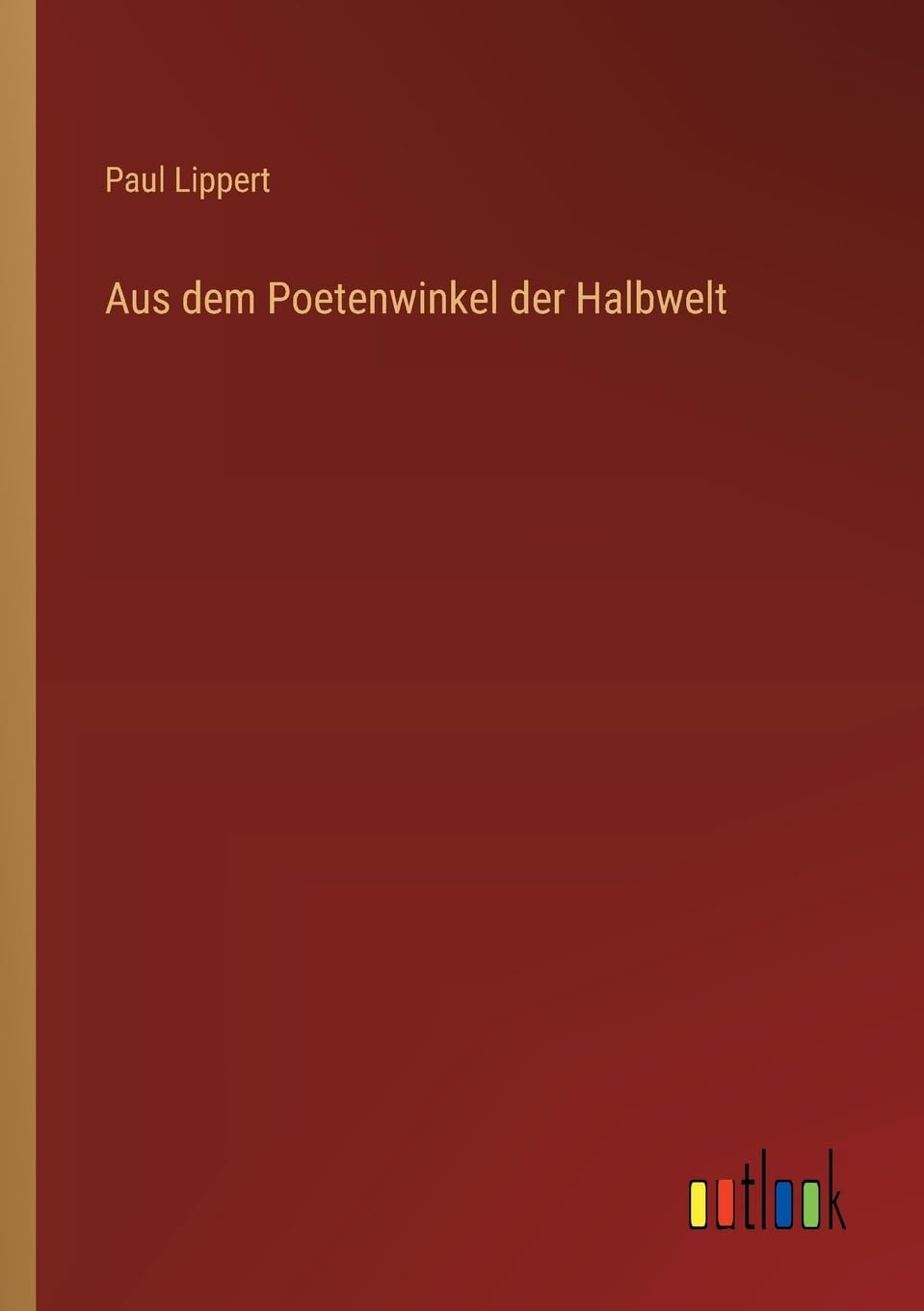 Aus dem Poetenwinkel der Halbwelt