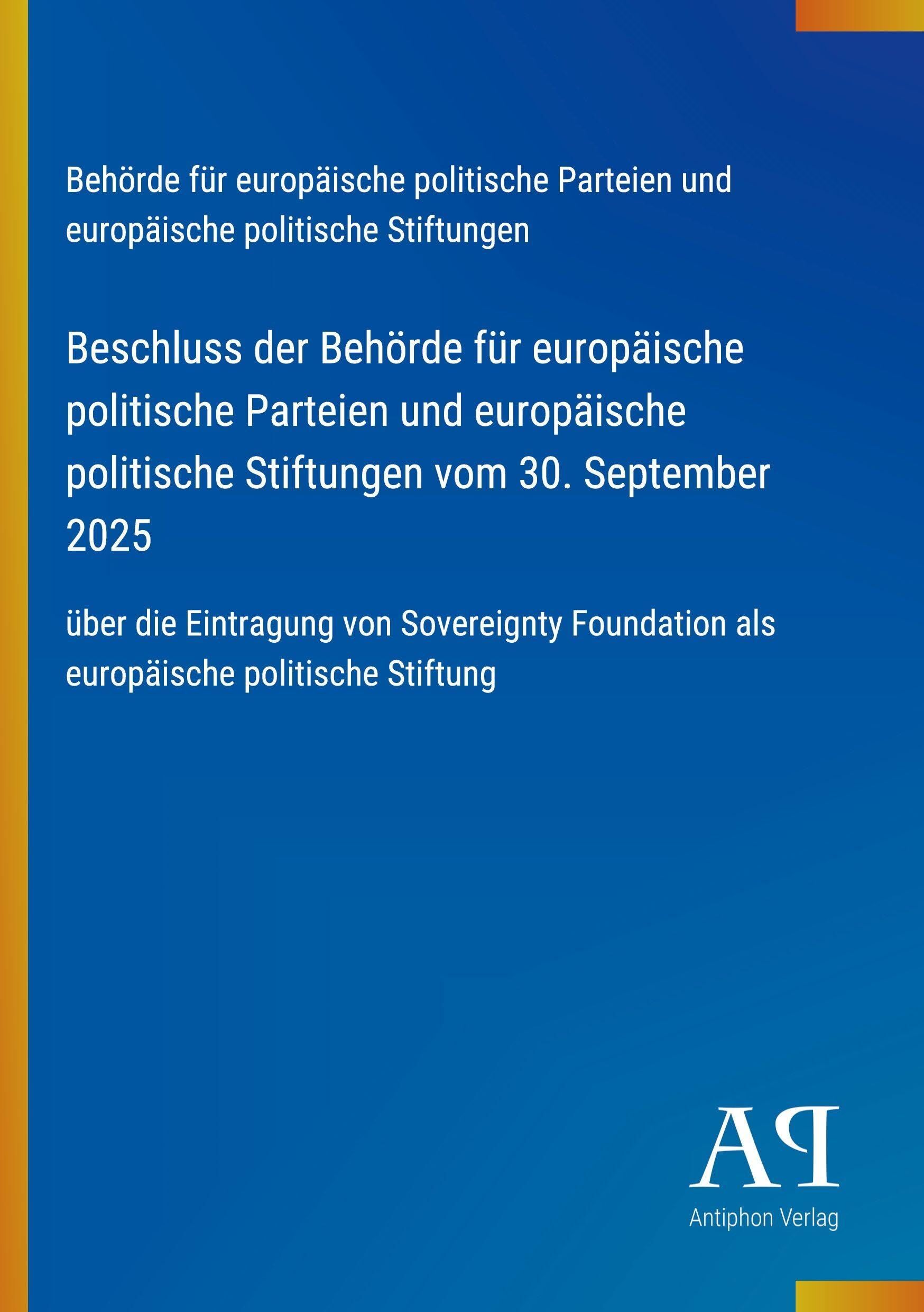 Beschluss der Behörde für europäische politische Parteien und europäische politische Stiftungen vom 30. September 2025