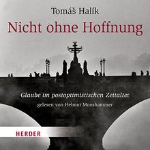 Nicht ohne Hoffnung: Glaube im postoptimistischen Zeitalter