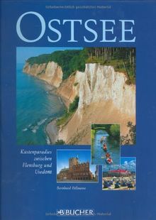 Ostsee: Küstenparadies zwischen Flensburg und Usedom