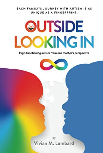 Outside Looking In: High-functioning autism from one mother's perspective