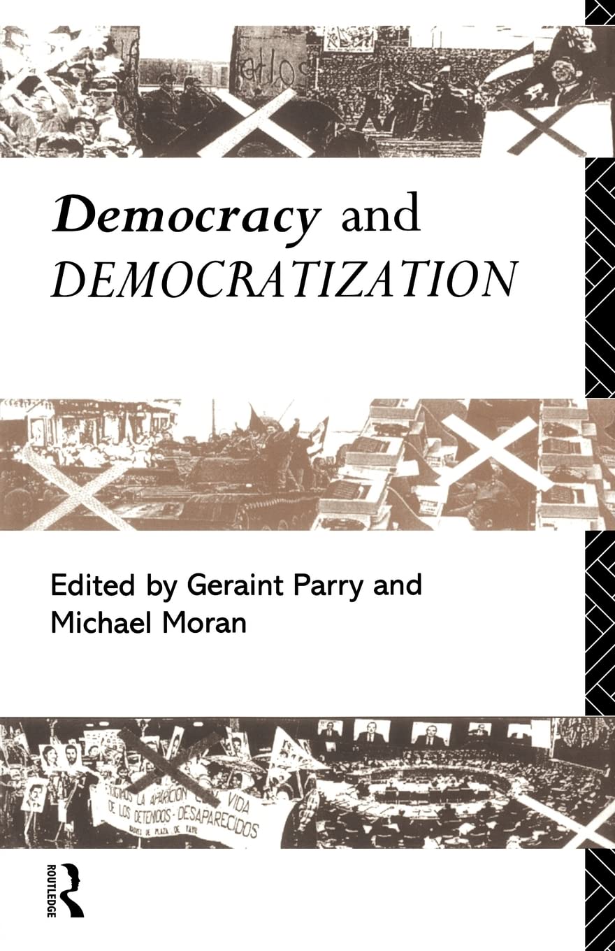 Democracy and Democratization (Cambridge Edition of the Letters and)