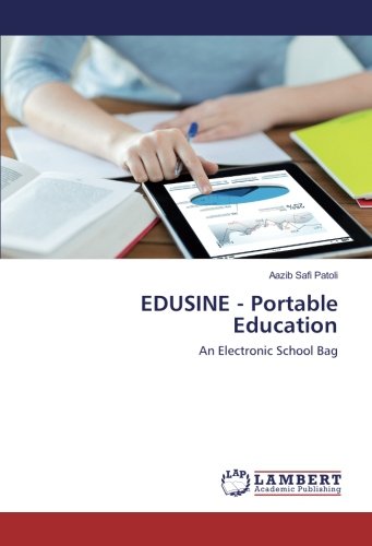 EDUSINE - Portable Education: An Electronic School Bag