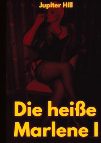 Die heiße Marlene I: DE