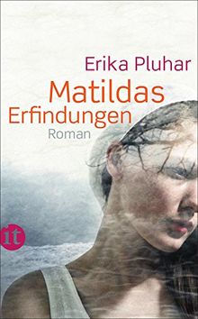 Matildas Erfindungen: Roman (insel taschenbuch)